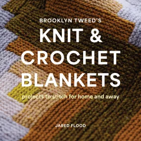Brooklyn Tweed's Knit & Crochet Blankets