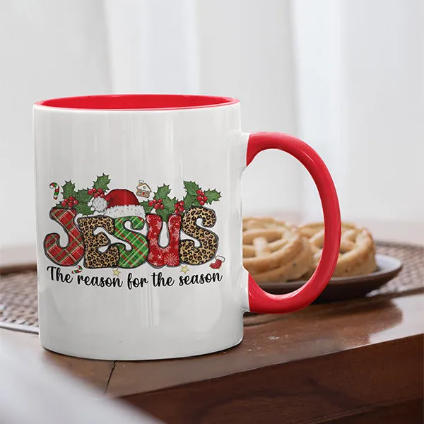 Religious Mug - Jesus is the Reason for the Season, Christian Christmas Mug - Hot Chocolate Mug