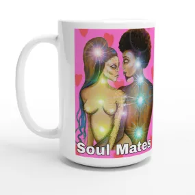 Valentine's edition of the soul connection White 15oz Ceramic Mug
